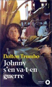 book cover of Johnny s'en va-t-en guerre by Dalton Trumbo