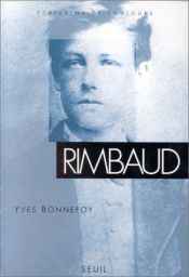book cover of Ecrivains De Toujours: Rimbaud by Yves Bonnefoy