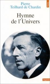 book cover of Hymne de l'Univers by Pierre Teilhard de Chardin