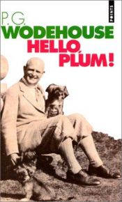 book cover of Hello, Plum ! by פ. ג. וודהאוס
