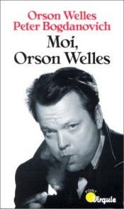 book cover of Moi, Orson Welles by Orson Welles
