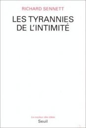 book cover of Les Tyrannies de l'intimité by Richard Sennett