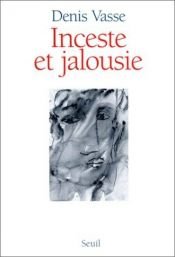book cover of Inceste et jalousie by Denis Vasse