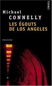 book cover of Les Egouts De Los Angeles by Michael Connelly