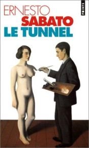 book cover of Le Tunnel by Ernesto Sábato