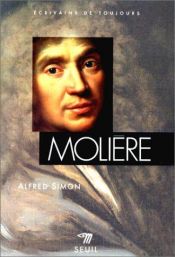 book cover of MOLIERE PAR LUI MEME by Simon Alfred