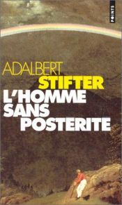 book cover of L'homme sans postérité by Adalbert Stifter