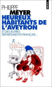 book cover of Heureux habitants de l'Aveyron by Philippe Meyer