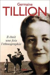 book cover of Il était une fois l'ethnographie by Germaine Tillion