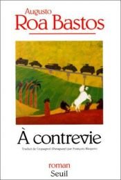 book cover of Contravida by Augusto Roa Bastos