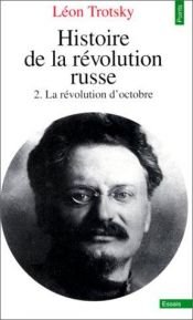 book cover of Histoire de la Revolution Russe Tome II:Octobre by Lav Trocki