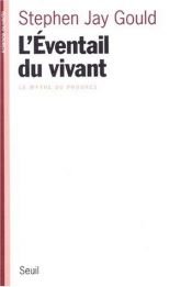 book cover of L'Eventail du vivant by Stephen Jay Gould