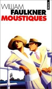 book cover of Moustiques by William Faulkner