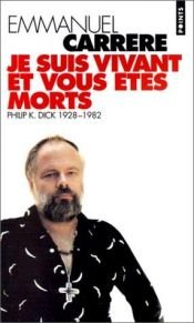 book cover of Je suis vivant et vous êtes morts by Emmanuel Carrère