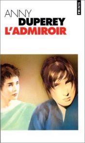 book cover of Admiroir (l') by Anny Duperey