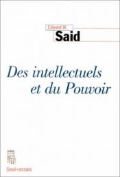 book cover of Des intellectuels et du pouvoir by Edward Saïd