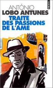 book cover of Traité des passions de l'ame by António Lobo Antunes