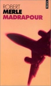 book cover of Madrapour by Робер Мерль