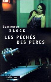 book cover of Les Péchés des pères by Lawrence Block