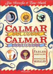 book cover of Calmar un jour, calmar toujours by Jon Scieszka