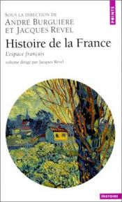 book cover of Histoire de la France, tome 1 : L'espace français by Andre Burguiere
