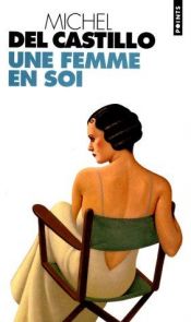 book cover of Une femme en soi by Michel del Castillo