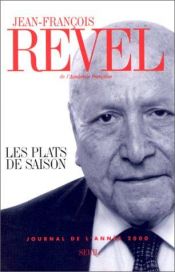 book cover of Les plats de saison : Journal de l'année 2000 by Jean-François Revel