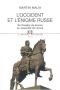 L'Occident et l'Enigme russe : Du cavalier de bronze au mausolée de Lénine