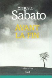 book cover of Antes del Fin (Biblioteca Breve (Barcelona, Spain)) by إرنستو ساباتو