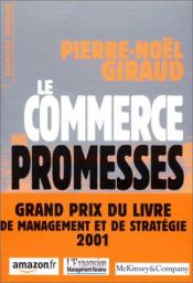 book cover of Le Commerce des promesses : Petit traité sur la finance moderne by Pierre-Noël Giraud