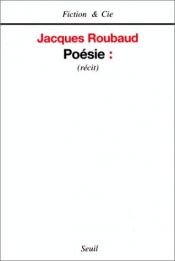 book cover of Poésie récit by Жак Рубо