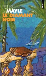 book cover of Le diamant noir by Peter Mayle