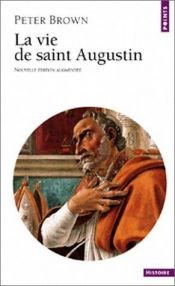 book cover of La vie de saint Augustin by Peter Brown