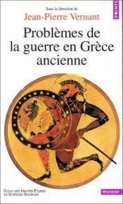 book cover of Problemes de la guerre en Grece ancienne by Jean-Pierre Vernant