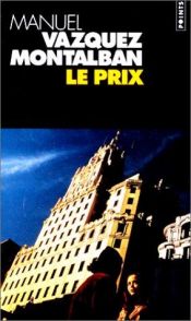 book cover of Le prix by Manuel Vázquez Montalbán