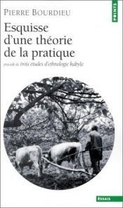 book cover of Esquisse d'une théorie de la pratique by Pierre Bourdieu