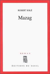 book cover of Mazag by Robert Solé