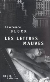 book cover of Les Lettres mauves by Lawrence Block