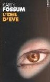 book cover of Eva's oog by Karin Fossum
