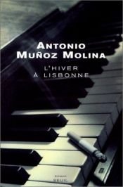 book cover of L'Hiver à Lisbonne by Antonio Muñoz Molina