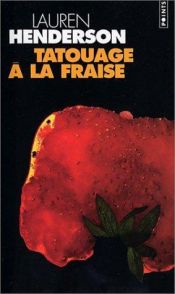 book cover of Tatouage à la fraise by Lauren Henderson