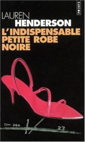 book cover of L'Indispensable Petite Robe noire by Lauren Henderson