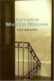 book cover of Séfarade by Antonio Muñoz Molina