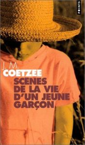 book cover of Scènes de la Vie d'Un Jeune Garçon by J. M. Coetzee