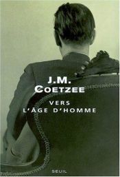 book cover of Vers l'âge d'homme by J. M. Coetzee