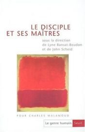 book cover of Le Disciple et ses maîtres by Collectif