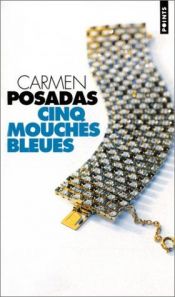 book cover of Cinco moscas azules by Carmen Posadas