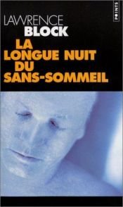 book cover of La Longue Nuit du sans-sommeil by Lawrence Block