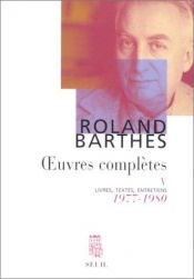 book cover of Âuvres complètes, tome 5 : Livres, textes, entretiens, 1977-1980 by 롤랑 바르트