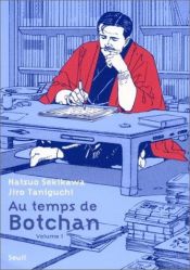 book cover of The Times of Botchan: First volume by Jiro Taniguchi
